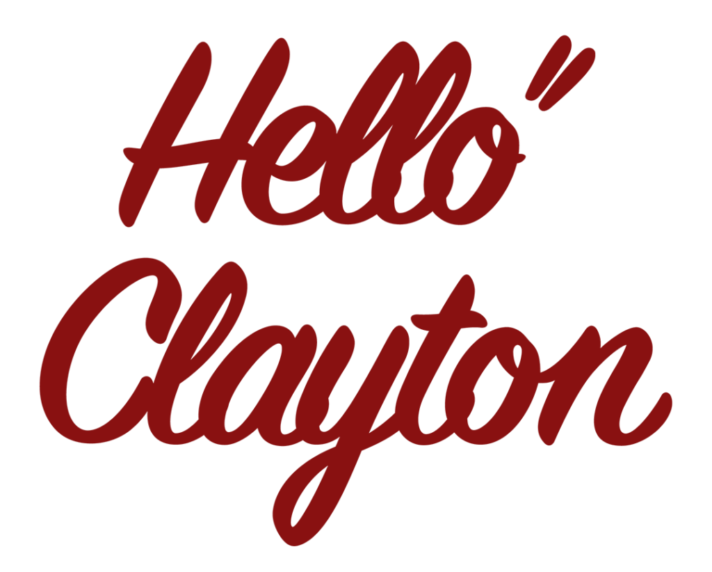 Hello Clayton